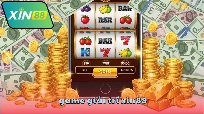 Game giải trí XIN88 đa dạng và cuốn hút 3 Ưu điểm của game giải trí XIN88